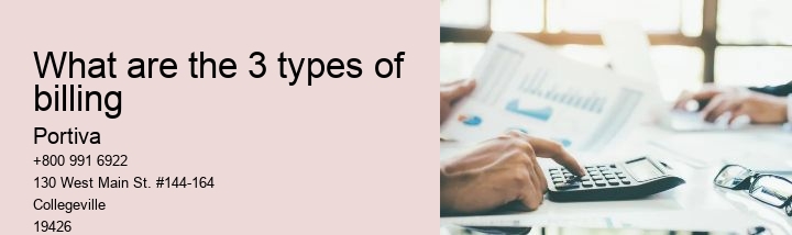 What are the 3 types of billing